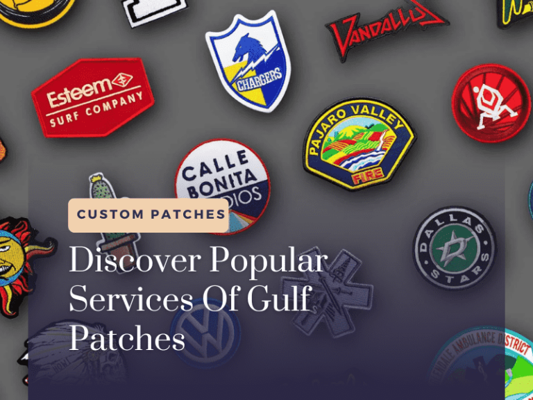 New Gulf Patches Blog: Explore Diverse & Purposeful Types