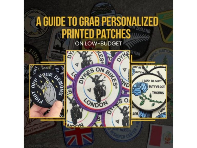 A Guide To Grab Personalized Printed Patches On Low-Budget